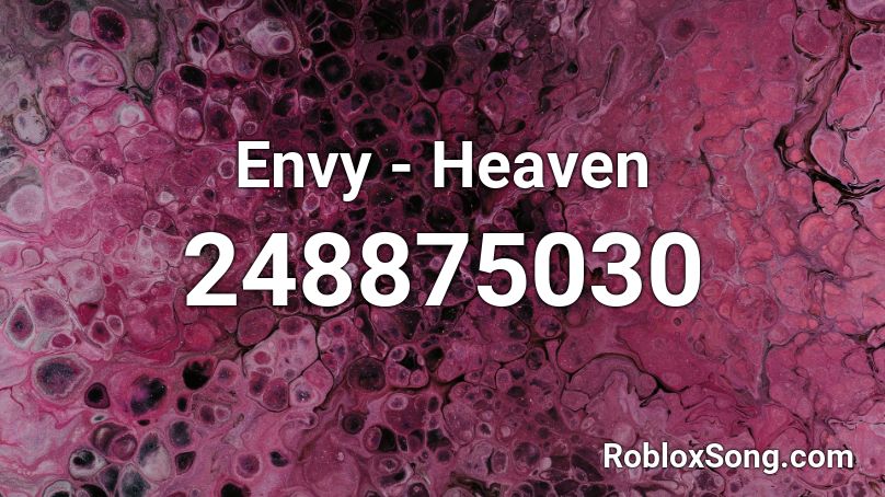 Envy - Heaven Roblox ID