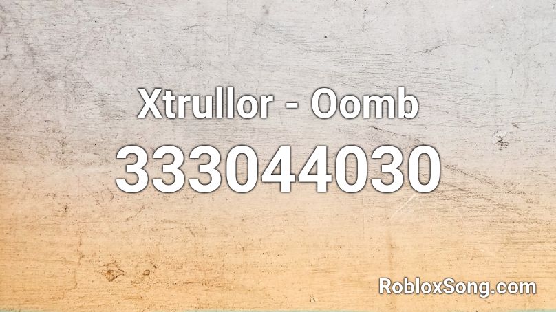 Xtrullor - Oomb Roblox ID