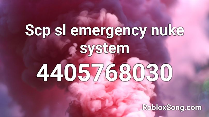 Scp sl emergency nuke system Roblox ID