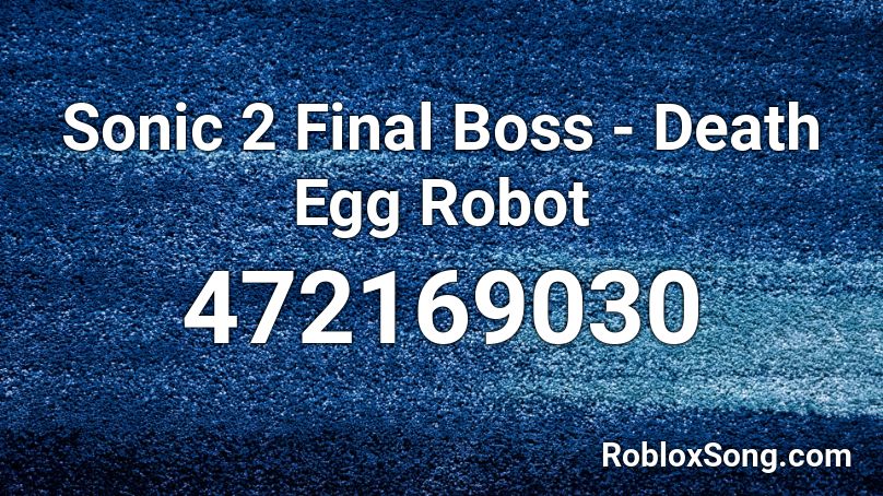 Sonic 2 Final Boss - Death Egg Robot Roblox ID