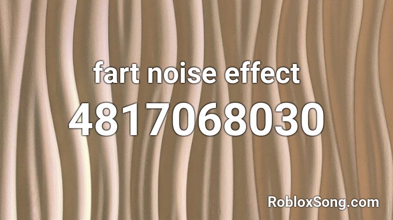 fart noise effect Roblox ID