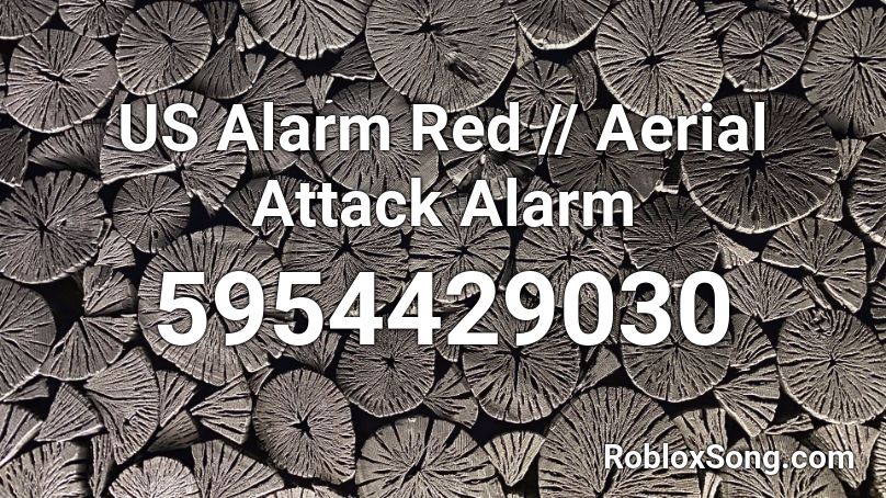 US Alarm Red // Aerial Attack Alarm Roblox ID