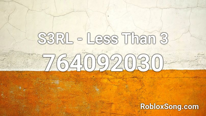 S3RL - Less Than 3 Roblox ID