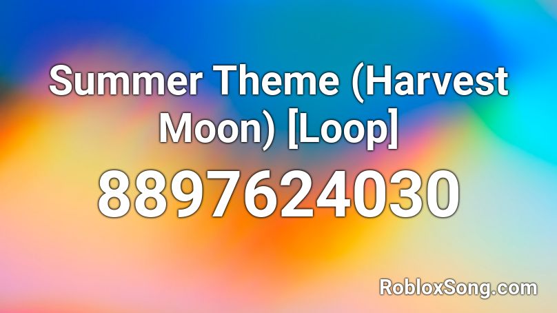 Summer Theme (Harvest Moon) [Loop] Roblox ID