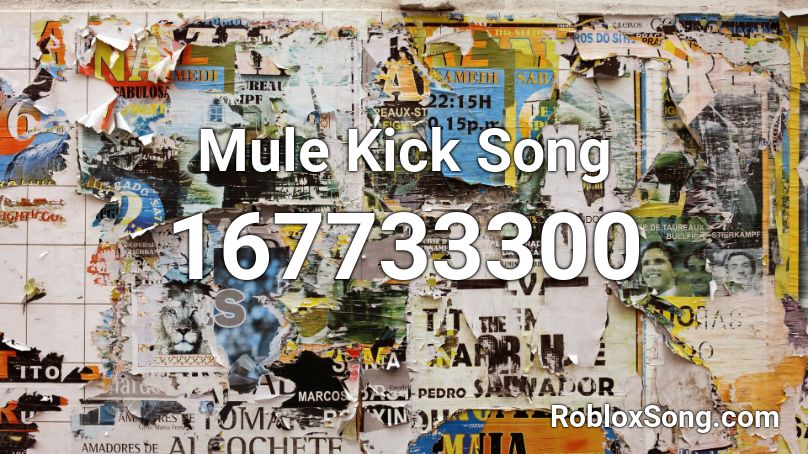 Mule Kick Song Roblox ID
