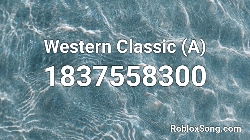 Western Classic (A) Roblox ID