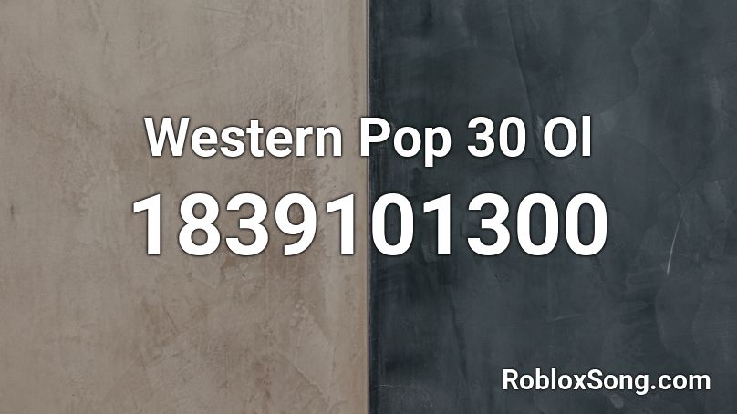 Western Pop 30 Ol Roblox ID
