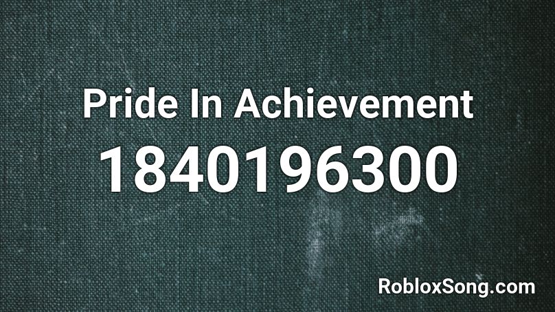 Pride In Achievement Roblox ID