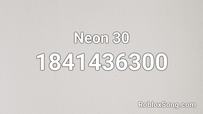 Neon 30 Roblox ID
