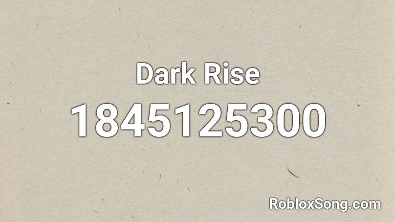 Dark Rise Roblox ID