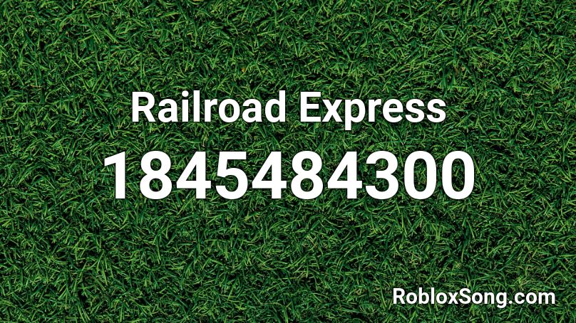 Railroad Express Roblox ID