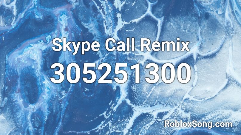 Skype Call Remix Roblox ID