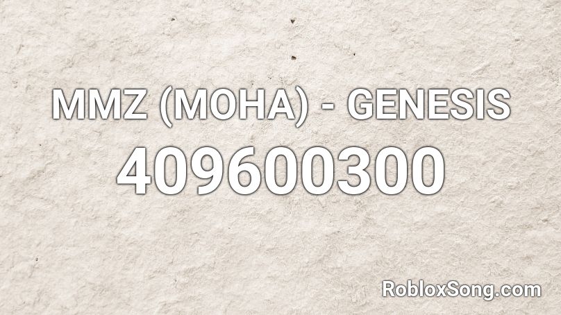 MMZ (MOHA) - GENESIS  Roblox ID