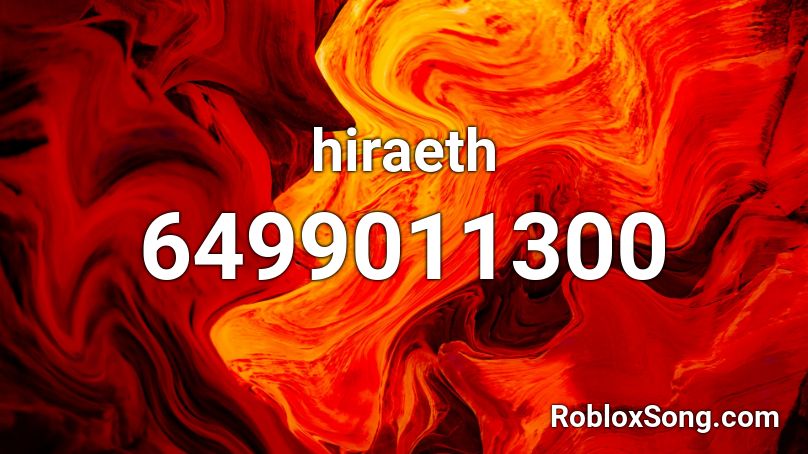 hiraeth Roblox ID