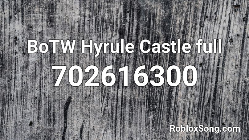 BoTW Hyrule Castle full Roblox ID
