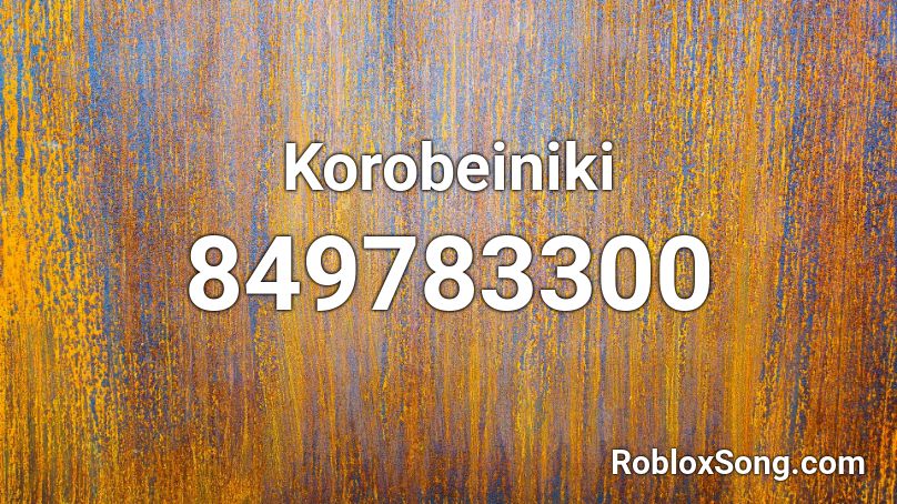 Korobeiniki Roblox ID