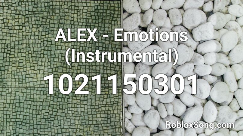 ALEX - Emotions (Instrumental) Roblox ID