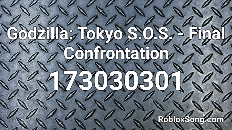 Godzilla: Tokyo S.O.S. - Final Confrontation Roblox ID