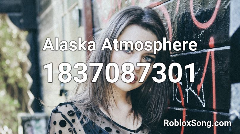 Alaska Atmosphere Roblox ID