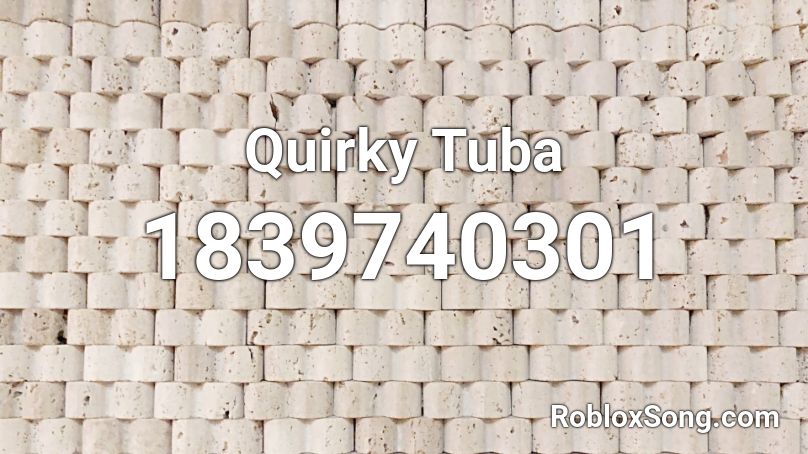 Quirky Tuba Roblox ID