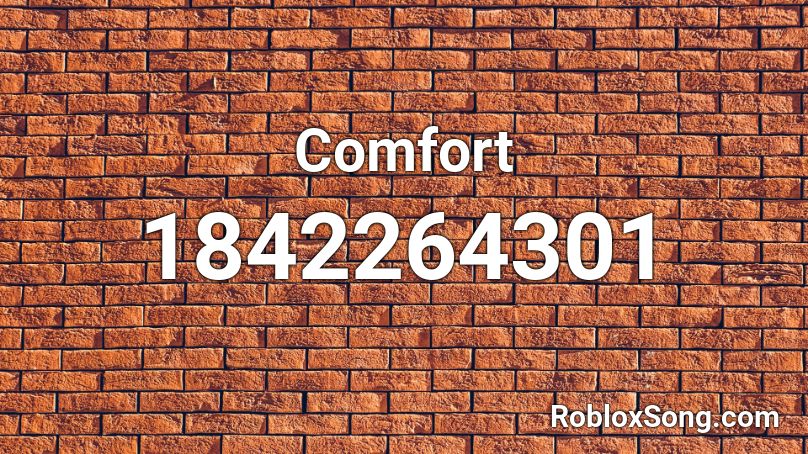 Comfort Roblox ID