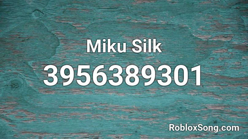 Miku Silk Roblox ID