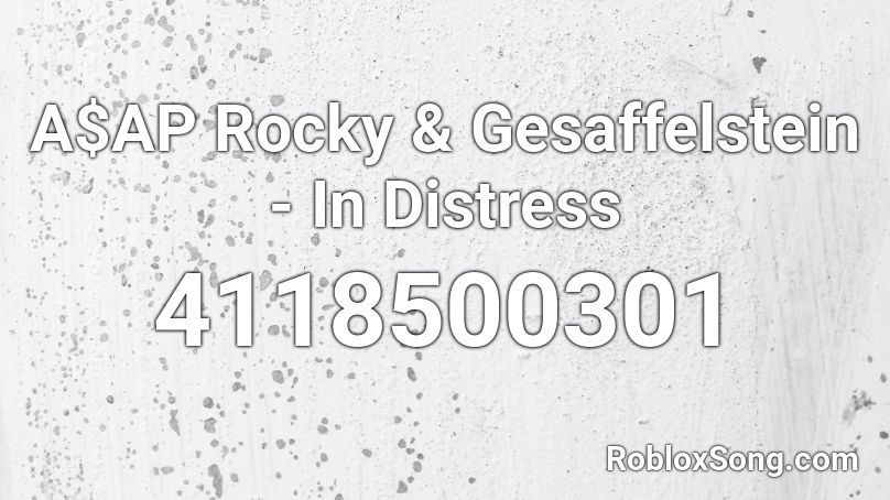 A$AP Rocky & Gesaffelstein - In Distress Roblox ID