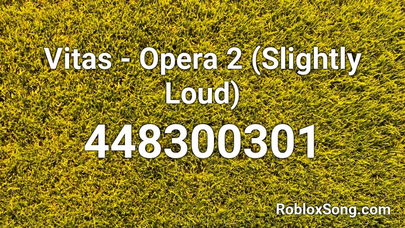 Opera Music Roblox Id