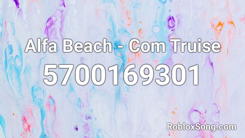 Alfa Beach - Com Truise Roblox ID