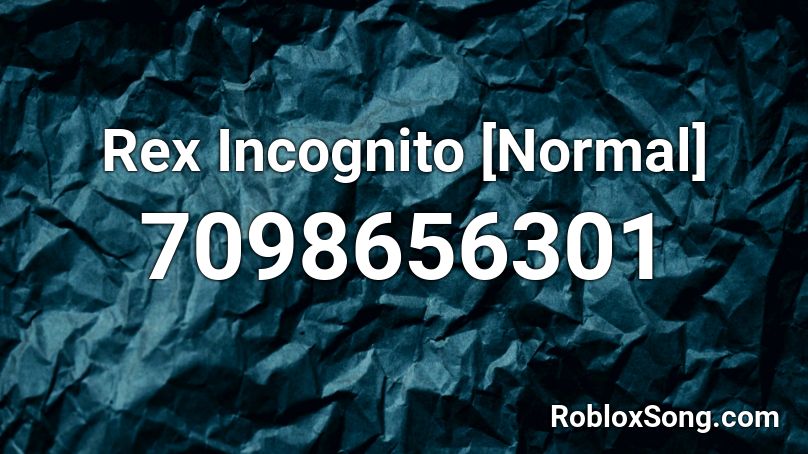 Rex Incognito [Normal] Roblox ID