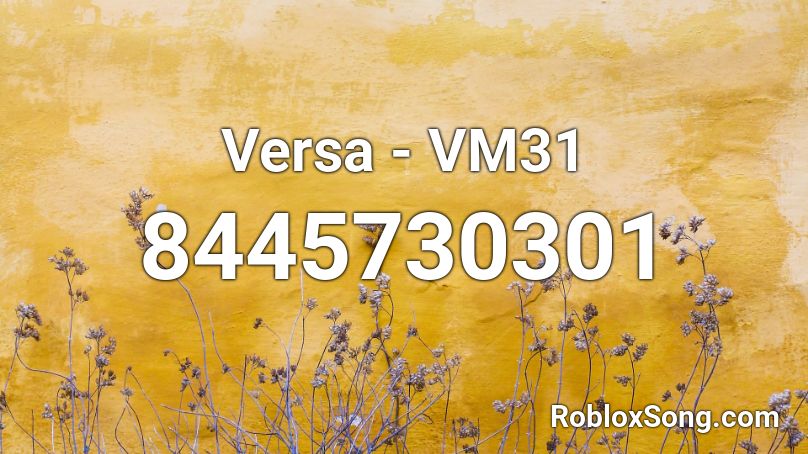 Versa - VM31 Roblox ID
