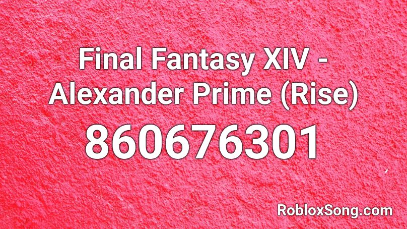 Final Fantasy XIV - Alexander Prime (Rise) Roblox ID
