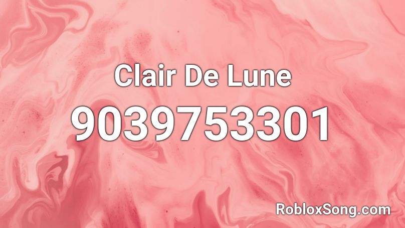 Clair De Lune Roblox ID