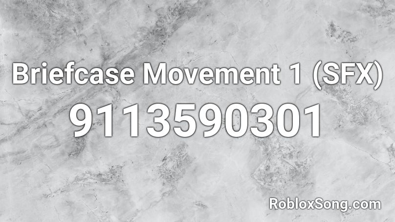 Briefcase Movement 1 (SFX) Roblox ID