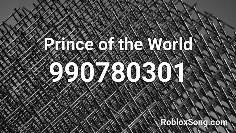 Prince of the World Roblox ID