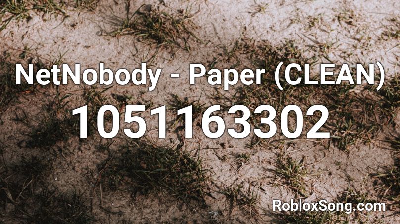 NetNobody - Paper (CLEAN) Roblox ID