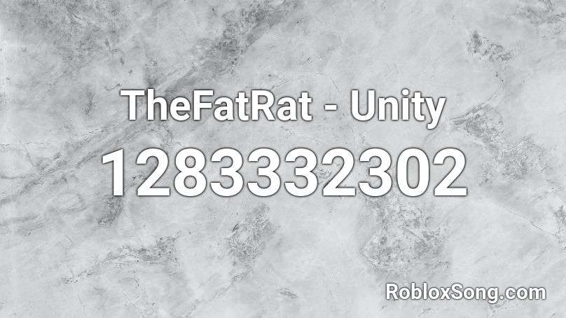 TheFatRat - Unity  Roblox ID