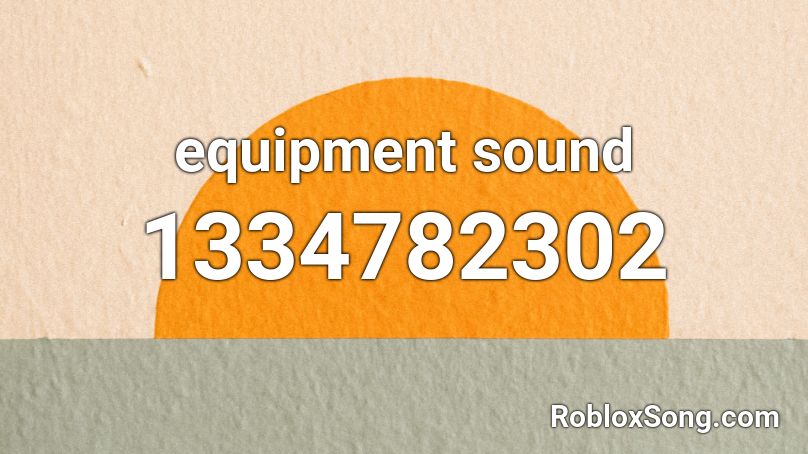 equipment sound Roblox ID