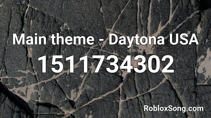 Main theme - Daytona USA Roblox ID