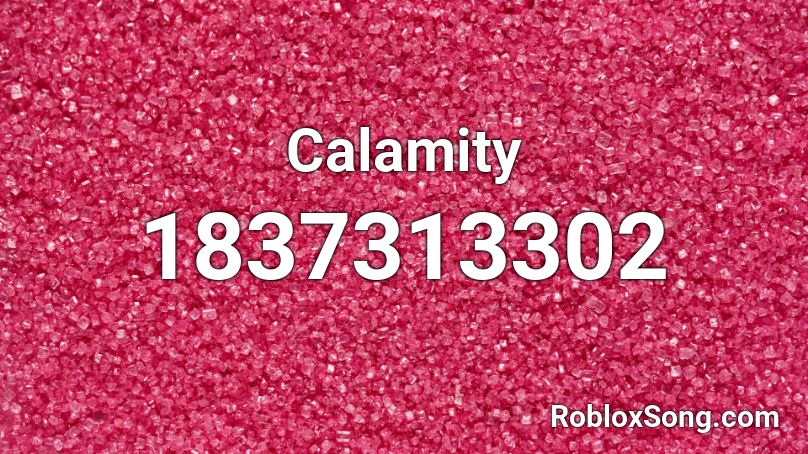 Calamity Roblox ID