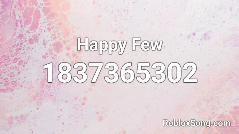 Happy Few Roblox ID