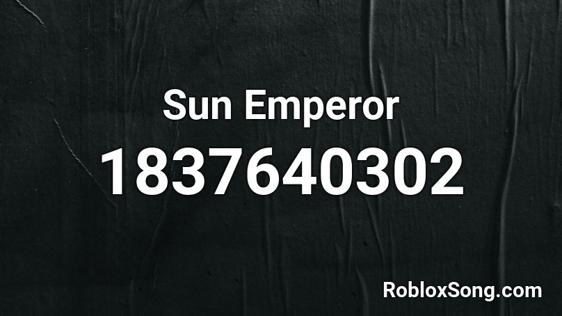 Sun Emperor Roblox ID