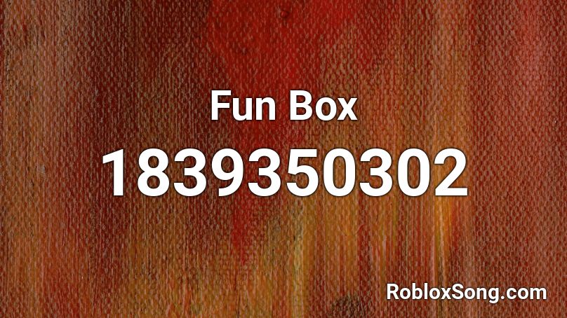 Fun Box Roblox ID