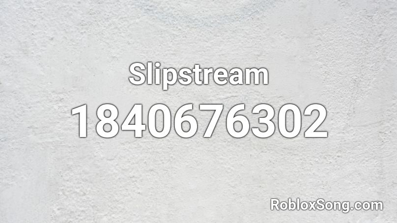 Slipstream Roblox ID