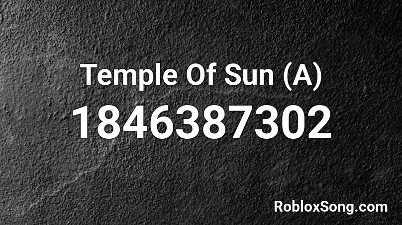 Temple Of Sun (A) Roblox ID