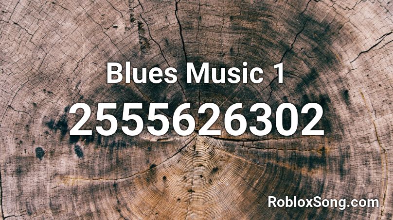 Blues Music 1 Roblox ID