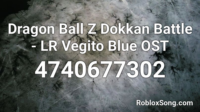 Dragon Ball Z Dokkan Battle Lr Vegito Blue Ost Roblox Id Roblox Music Codes - vegito theme roblox id