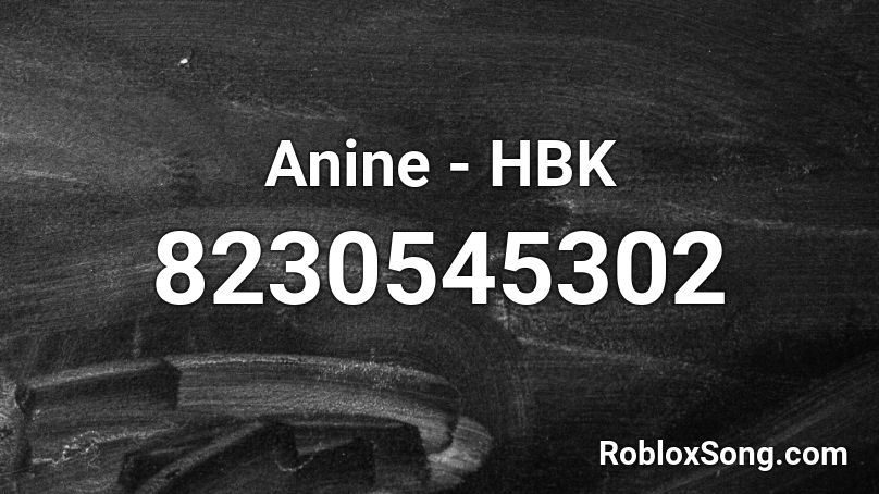 Anine - HBK Roblox ID