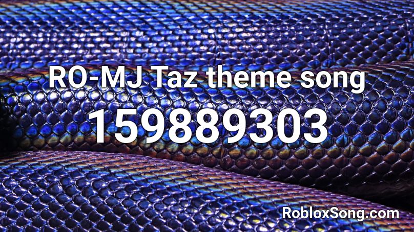 RO-MJ Taz theme song Roblox ID