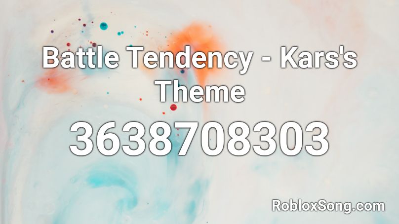 Battle Tendency Kars S Theme Roblox Id Roblox Music Codes - kars theme roblox id